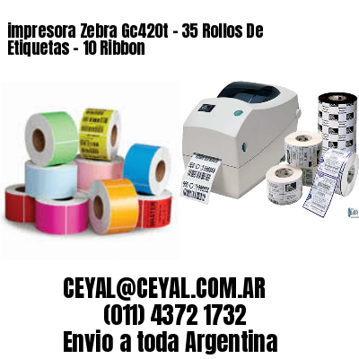 impresora Zebra Gc420t – 35 Rollos De Etiquetas – 10 Ribbon