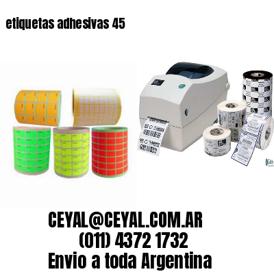 etiquetas adhesivas 45
