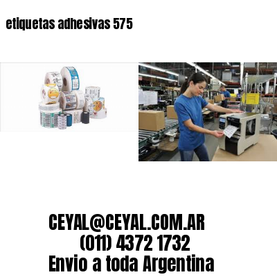 etiquetas adhesivas 575
