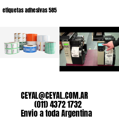 etiquetas adhesivas 585