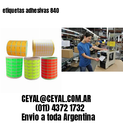 etiquetas adhesivas 840