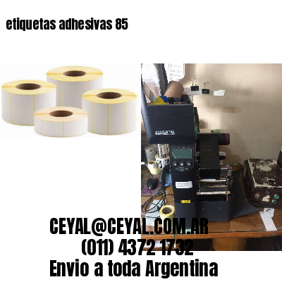 etiquetas adhesivas 85