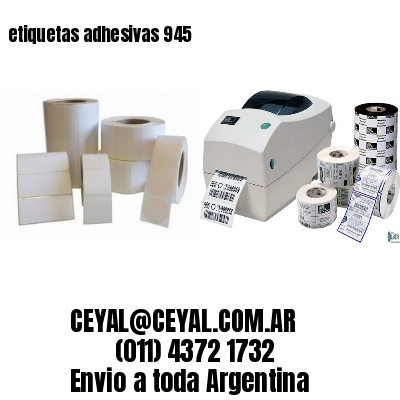 etiquetas adhesivas 945