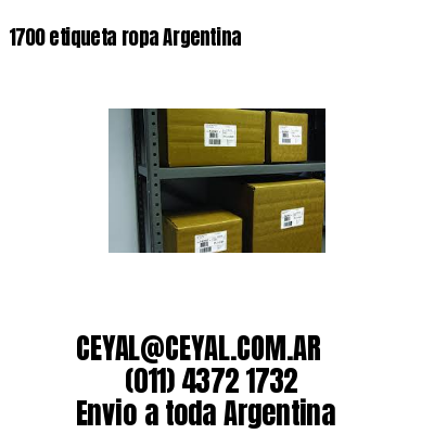 1700 etiqueta ropa Argentina