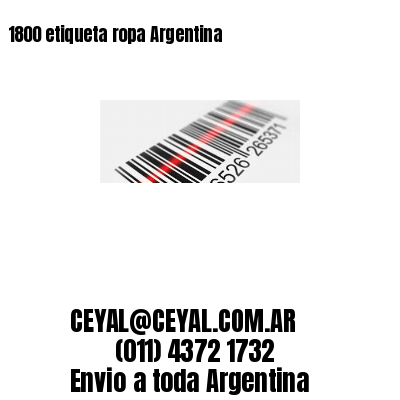 1800 etiqueta ropa Argentina