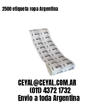 2500 etiqueta ropa Argentina