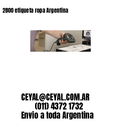 2800 etiqueta ropa Argentina