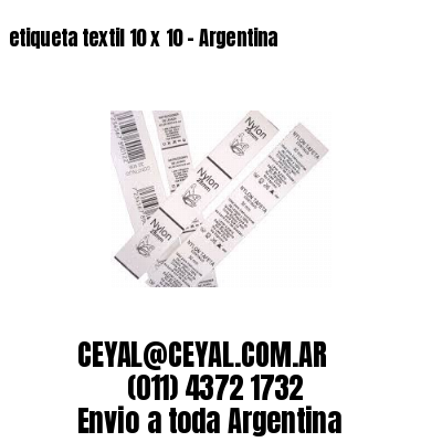 etiqueta textil 10 x 10 – Argentina