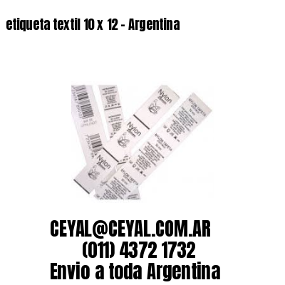 etiqueta textil 10 x 12 – Argentina