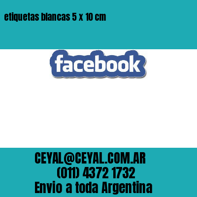 etiquetas blancas 5 x 10 cm