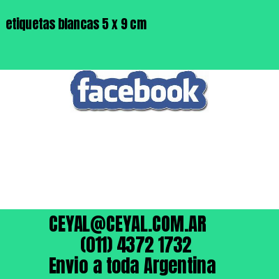 etiquetas blancas 5 x 9 cm