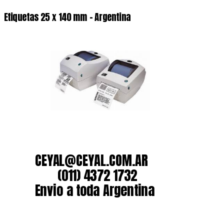 Etiquetas 25 x 140 mm – Argentina