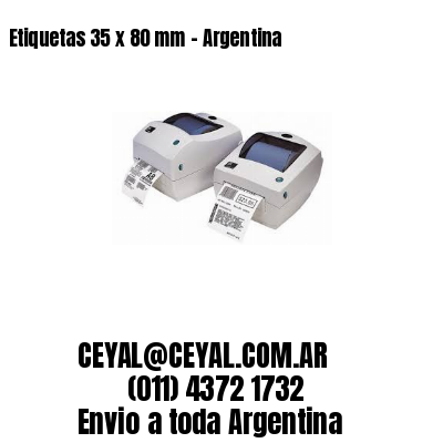 Etiquetas 35 x 80 mm – Argentina