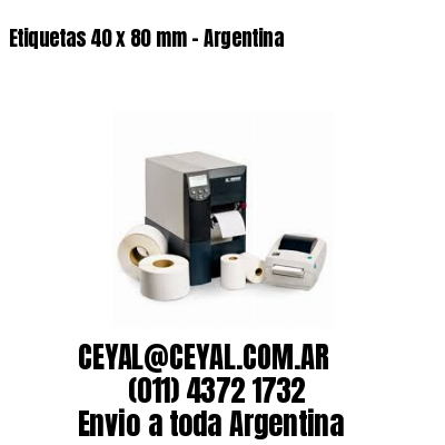 Etiquetas 40 x 80 mm – Argentina