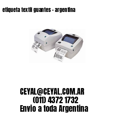 etiqueta textil guantes – argentina