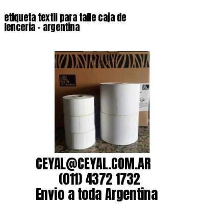 etiqueta textil para talle caja de lenceria – argentina