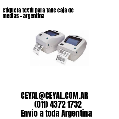 etiqueta textil para talle caja de medias – argentina