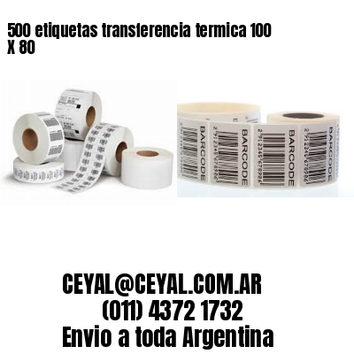 500 etiquetas transferencia termica 100 X 80