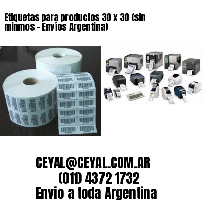 Etiquetas para productos 30 x 30 (sin minmos – Envíos Argentina)