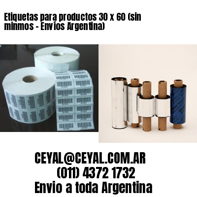 Etiquetas para productos 30 x 60 (sin minmos – Envíos Argentina)