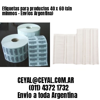 Etiquetas para productos 40 x 60 (sin minmos – Envíos Argentina)