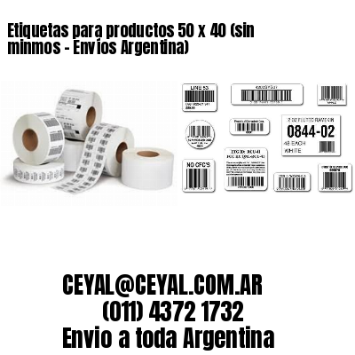 Etiquetas para productos 50 x 40 (sin minmos – Envíos Argentina)