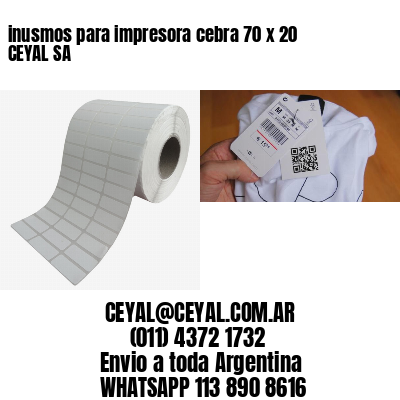 inusmos para impresora cebra 70 x 20 CEYAL SA