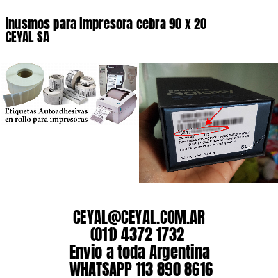 inusmos para impresora cebra 90 x 20 CEYAL SA