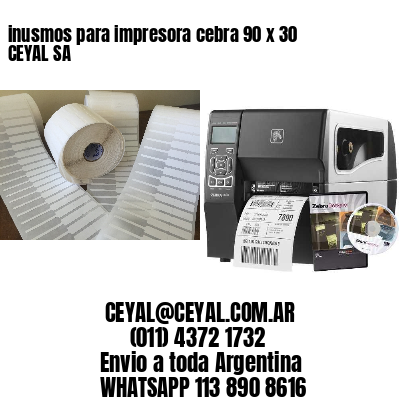 inusmos para impresora cebra 90 x 30 CEYAL SA