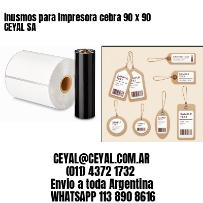 inusmos para impresora cebra 90 x 90 CEYAL SA