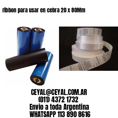 ribbon para usar en cebra 20 x 80Mm