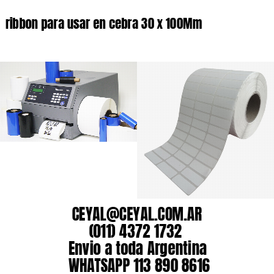 ribbon para usar en cebra 30 x 100Mm