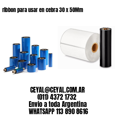 ribbon para usar en cebra 30 x 50Mm