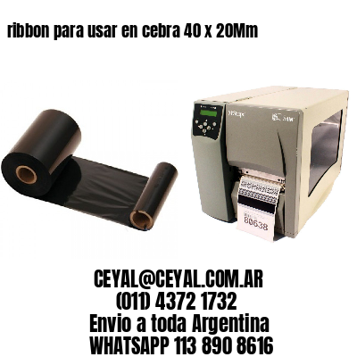 ribbon para usar en cebra 40 x 20Mm