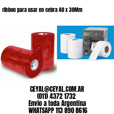 ribbon para usar en cebra 40 x 30Mm