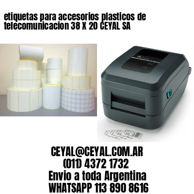 etiquetas para accesorios plasticos de telecomunicacion 38 X 20 CEYAL SA