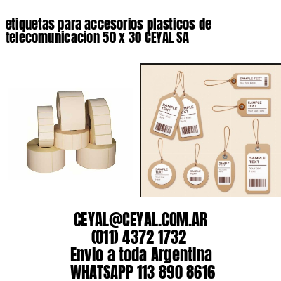 etiquetas para accesorios plasticos de telecomunicacion 50 x 30 CEYAL SA