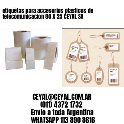 etiquetas para accesorios plasticos de telecomunicacion 80 X 25 CEYAL SA