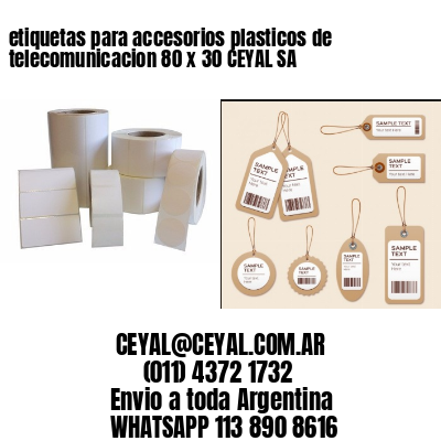 etiquetas para accesorios plasticos de telecomunicacion 80 x 30 CEYAL SA