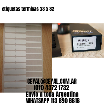 etiquetas termicas 23 x 82