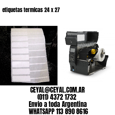 etiquetas termicas 24 x 27
