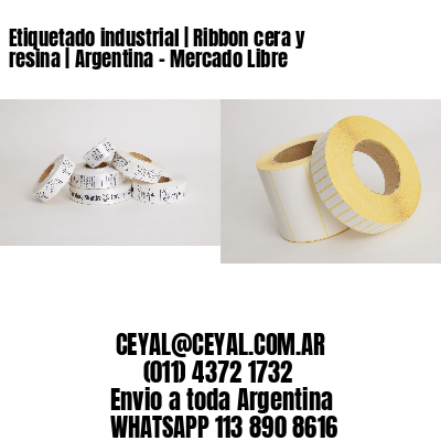 Etiquetado industrial | Ribbon cera y resina | Argentina – Mercado Libre