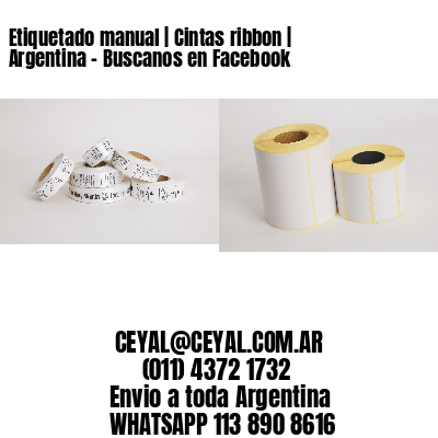 Etiquetado manual | Cintas ribbon | Argentina – Buscanos en Facebook