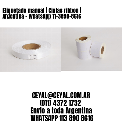 Etiquetado manual | Cintas ribbon | Argentina – WhatsApp 11-3890-8616