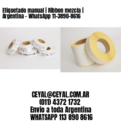 Etiquetado manual | Ribbon mezcla | Argentina – WhatsApp 11-3890-8616