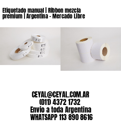Etiquetado manual | Ribbon mezcla premium | Argentina – Mercado Libre