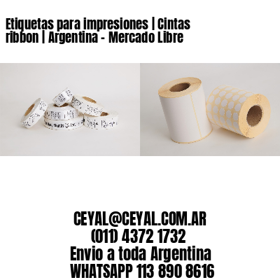 Etiquetas para impresiones | Cintas ribbon | Argentina – Mercado Libre