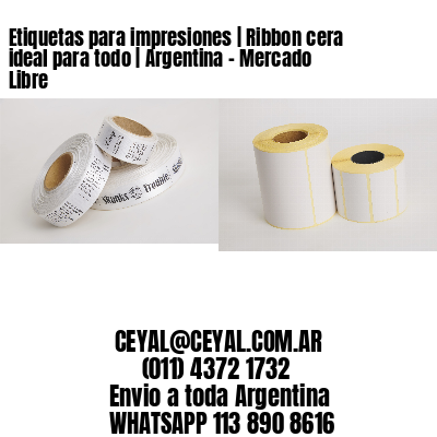 Etiquetas para impresiones | Ribbon cera ideal para todo | Argentina – Mercado Libre