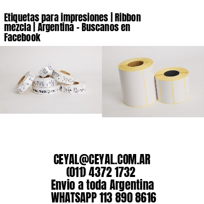 Etiquetas para impresiones | Ribbon mezcla | Argentina - Buscanos en Facebook 
