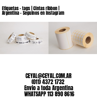 Etiquetas – tags | Cintas ribbon | Argentina – Seguinos en Instagram